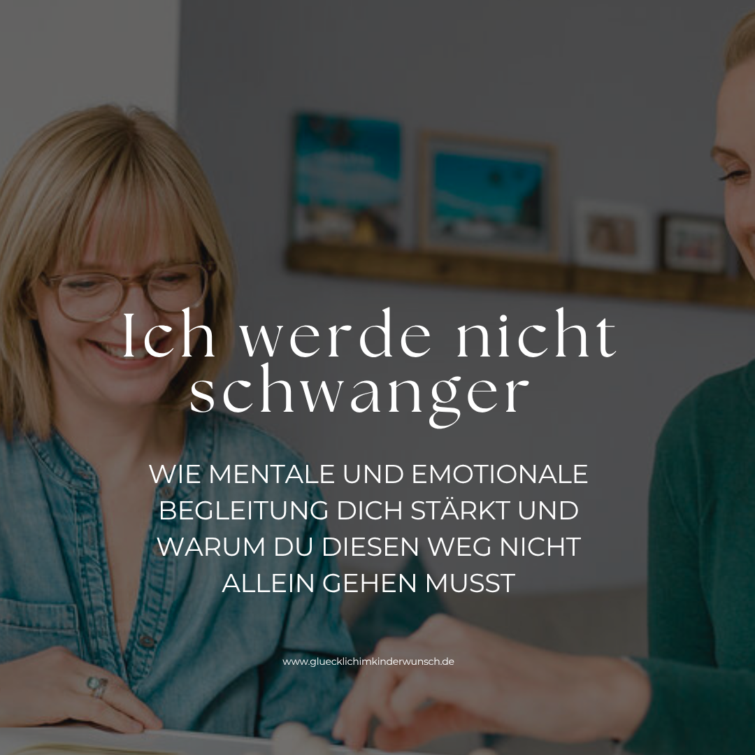 Ich werde nicht schwanger – Mentale und emotionale Unterstützung bei (noch) unerfülltem Kinderwunsch